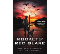 William Webster Dick Lochte Rockets' Red Glare (Copertina rigida) Sage Mendiluze
