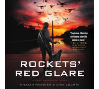 William Webster Dick Lochte Rockets' Red Glare (Tascabile) Sage Mendiluze
