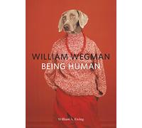 William Wegman: Being Human