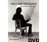 WILLIAM WEGMAN: Video Works 1970-1999