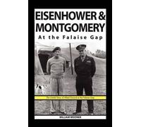 William Weidner Eisenhower & Montgomery at the Falaise Gap (Tascabile)