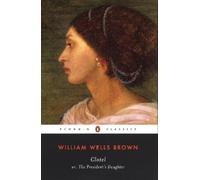 William Wells Brown Clotel (Tascabile)