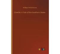 William Wells Brown Clotelle (Tascabile)