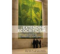 William Welstead Extending Ecocriticism (Copertina rigida)