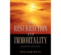 William West The Resurrection and Immortality (Tascabile)