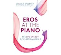 William Westney Eros at the Piano (Copertina rigida)