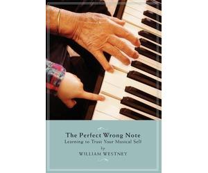 William Westney The Perfect Wrong Note (Tascabile) Amadeus