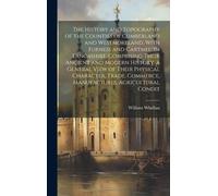 William Whellan The History and Topography of the Counties of (Copertina rigida)