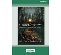 William Whitecloud The Magician's Way (Tascabile)