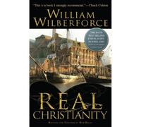 William Wilberforce Bob Beltz Real Christianity (Tascabile)