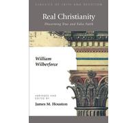 William Wilberforce Mark O. Hatfield Real Christianity (Tascabile)
