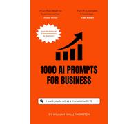 William Will Thornton 1000 AI Prompts for Business (Tascabile)
