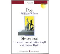 William Wilson-Lo strano caso del dottor Jekyll e del signor Hyde
