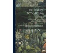 William Wilson Refugium Botanicum: Or Figures and Descriptio (Copertina rigida)