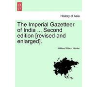 William Wilson The Imperial Gazetteer of India ... Second Edition [ (Tascabile)
