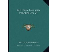 William Winthrop Military Law and Precedents V1 (Tascabile)