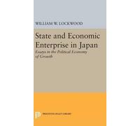 William Wirt Lockwood State and Economic Enterprise in Japan (Copertina rigida)