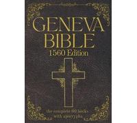 William Wittingham Anth Geneva Bible 1560 Edition (Annotated) with (Tascabile)