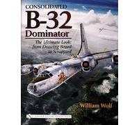 William Wolf Consolidated B-32 Dominator (Copertina rigida)