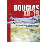 William Wolf Douglas XB-19 (Copertina rigida)