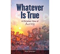 William Woodington Whatever Is True (Tascabile)