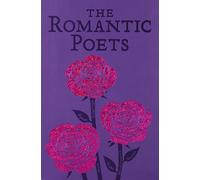 William Wordsworth George Gordon Byron Percy Bysshe The Romantic Po (Tascabile)