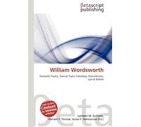 William Wordsworth: Romantic Poetry, Samuel Taylor Coleridge, Romanticism, Lyrical Ballads