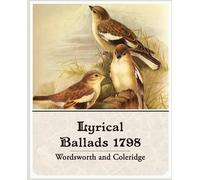 William Wordsworth Samuel Taylor Coleridge Lyrical Ballads 1798 (Tascabile)