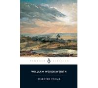 William Wordsworth: Selected Poems by William Wordsworth