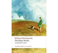 William Wordsworth The Major Works (Tascabile) Oxford World's Classics