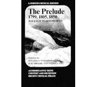 William Wordsworth The Prelude: 1799, 1805, 1850 (Tascabile)
