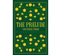 William Wordsworth The Prelude and Other Poems (Tascabile)