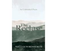 William Wordsworth The Recluse (Tascabile)