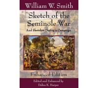 William Wragg Smith Sketch of the Seminole War (Tascabile)