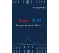 William Wurth Project 2025 Book NUOVO