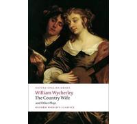 William Wycherley The Country Wife and Other Plays (Tascabile)