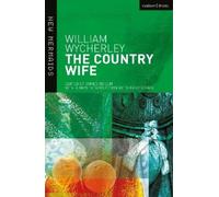 William Wycherley The Country Wife (Tascabile) New Mermaids