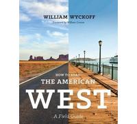 William Wyckoff How to Read the American West (Tascabile)