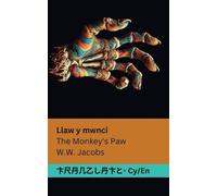 William Wymark Jacobs Llaw y mwnci / The Monkey's Paw (Tascabile)
