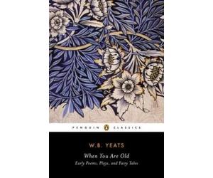 William Yeats When You Are Old (Tascabile)