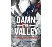 William Yeske Damn the Valley (Copertina rigida)