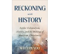 William Yoo Reckoning with History (Tascabile)
