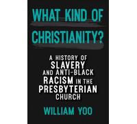 William Yoo What Kind of Christianity (Tascabile)