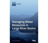 William Young Managing Water Resources in Large River Basins (Copertina rigida)