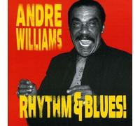 Williams, Andre - Rhythm & Blues