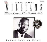 WILLIAMS, BIG JOE - BLUES FROM THE SOUTH SIDE