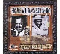 Williams Big Joe & Short J.D - Stavin' Chain Blues