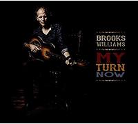 Williams, Brooks - My Turn Now