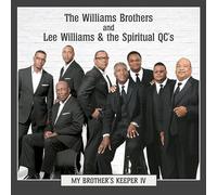 Williams Brothers & Lee Williams & Spiritual Qc's - My Brother's Keeper Iv