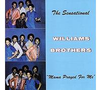 Williams Brothers - Mama Prayed For Me